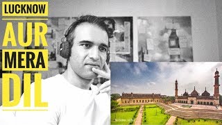 ReactionCheck - Lucknow in Time-Lapse | UP Tourism