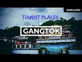 BEST THINGS TO DO IN GANGTOK | GANGTOK TOURIST PLACES | GANGTOK TOURISM | SIKKIM TOUR GUIDE 🔥🔥🔥