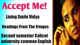 Accept Me by Living Smile Vidya Summary In Malayalam. Readings From The Fringes. Second semester.