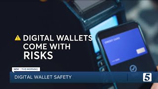 Be careful when using a digital wallet, Consumer Reports experts explain why