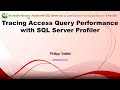 SA: Tracing Query Performance with SQL Server Profiler, by Philipp Steifel - Access with SQL Server