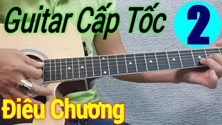 Bài 2: Các nốt trên cần đàn (phần 1) | Điêu Chương