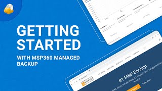 Starting Your First Backup with MSP360 MBS