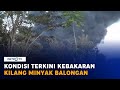 Kondisi Terkini Kebakaran Tangki Kilang Minyak Pertamina di Balongan