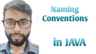 Java Naming conventions | Java | Absolute Beginners