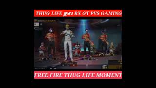 FREE FIRE THUG LIFE MOVEMENT 🤣🤣 COMEDY FUNNY VIDEO PVS RX GT #FREEFIRETHUG LIFE ROEADY #தமிழ்#comedy