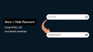 Show Hide Password Using HTML CSS And JavaScript