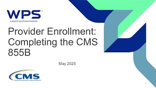 Provider Enrollment: Completing the CMS 855B