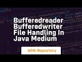 BufferedReader BufferedWriter File Handling in Java Medium