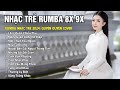 Lãng Quên Chiều Thu | Nhạc Trẻ Rumba 8x 9x Hay Nhất Hiện Nay - Nhạc Siêu Hot TikTok 2024