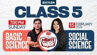 Class 5 Menti War | Basic Science & Social Science Mega Quiz | Xylem Class 5