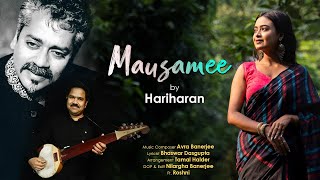 Mausamee | Hariharan | Avra Banerjee | Muzik House Productions | Hindi Romantic Song