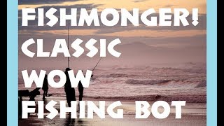 WoW Classic Fishing Bot, Fishmonger, Version 2.036 Changes