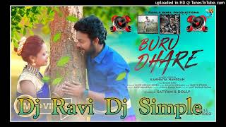 BURU DHARE RE BAHA BAGAN RE // New Santhali Dj Song 2022 // Dj  Ravi Dj Simple St Rola