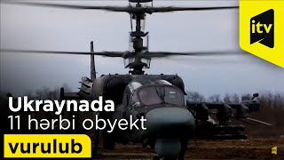 Rusiya MN: Ukraynada 11 hərbi obyekt vurulub - Mənbə: AP