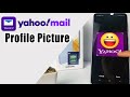 How To Change Profile Picture On Yahoo Mail Apps On Samsung