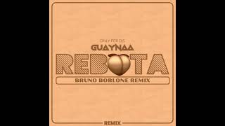 Guaynaa - Rebota (Bruno Borlone Remix)