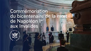 Depuis les Invalides, Emmanuel Macron commémore le bicentenaire de la mort de Napoléon Ier.