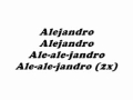 Lady Gaga Alejandro Lyrics