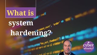 What is system hardening?