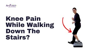 Knee Pain When Walking Down The Stairs? Do this!