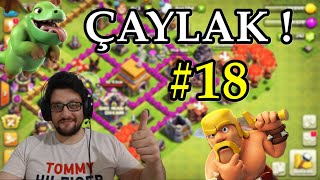 BB 6 İŞLER GÜÇLER... ÇAYLAK #18 CLASH OF CLANS