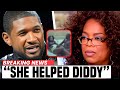 Usher Reveals Why Oprah Is HIDING After Diddy Arrest