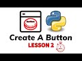 How To Create A Button? - Python Customtkinter Lesson 2