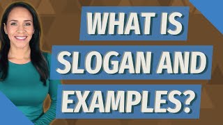 What is slogan and examples?