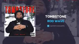 Rod Wave - Tombstone (AUDIO)
