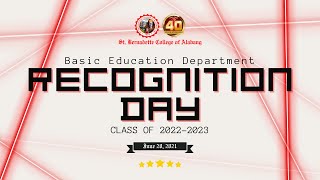 Recognition Day : Basic Education Department 2022-2023 : St. Bernadette College of Alabang