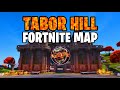 Welcome To The TABOR HILL Fortnite Map! (My FIRST EVER Map)