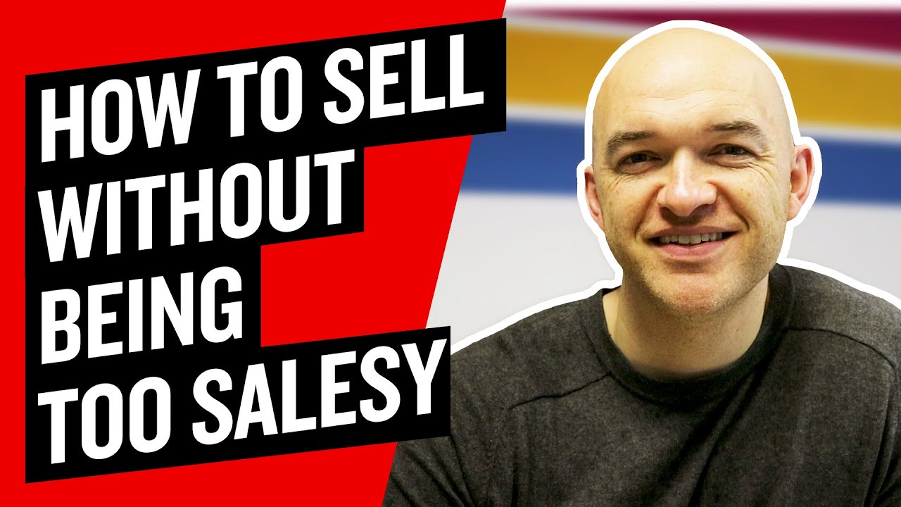 How To Sell Without Being Salesy Or Pushy - Business Owners - YouTube