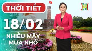 Dự báo thời tiết Hà Nội đêm nay, ngày mai 18/02/2026 | Chiều tối và đêm nay, trời trở lại nhiều mây