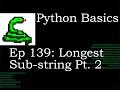 Python Basics Longest Substring pt 2