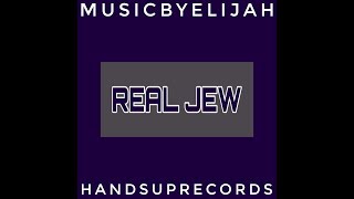 MusicByElijah - Real Jew Music Video