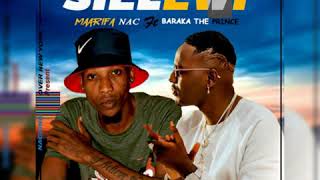 Maarifa N A C FT BARAKA THE PRINCE_SIELEWI (OFFICAL AUDIO)