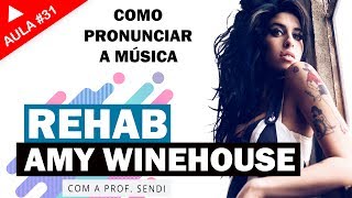 Rehab - Amy Winehouse (Aula #31)