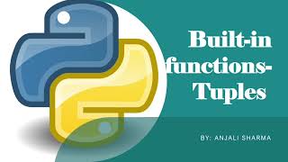 17. Bulit-in functions in Tuples | Tuples in Python | Python Lectures |
