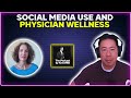 Social media use and physician wellness