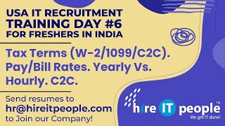 USA IT Recruitment Training | Freshers India | W-2/1099/C2C | Rates | Yearly Vs. Hourly | C2C | #6