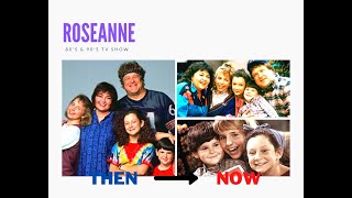 Roseanne Barr, Sara Gilbert And Tom Arnold From Roseanne TV Show Stars Then And Now