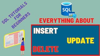 SQL Tutorial For Beginners | INSERT UPDATE DELETE DML Statement | SQL Full Course