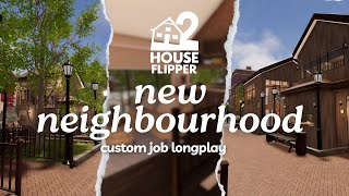 new neighbourhood | house flipper 2 🏡custom job | no commentary longplay