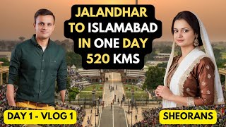 Jalandhar to Islamabad in one Day | Day 1 Vlog 1 | Two Indians in Pakistan | Sheorans