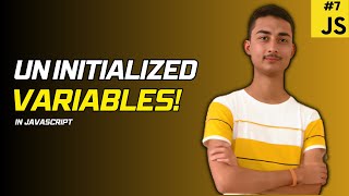 Uninitialized Variables in JavaScript!