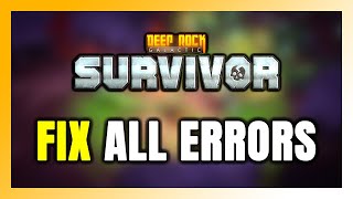 How to FIX Deep Rock Galactic: Survivor All Errors