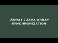 Array : Java array synchronization