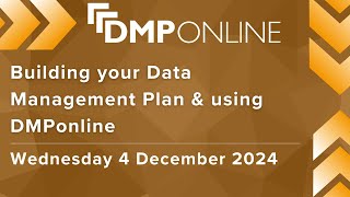 Building your Data Management Plan & using DMPonline