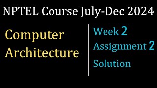 Multi Core Computer Architecture Nptel Week 2 Assignment Solution 2024 Multi Core Computer Architecture Nptel Week 2 Assignment Solution 2024